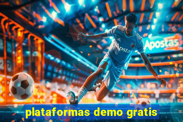 plataformas demo gratis